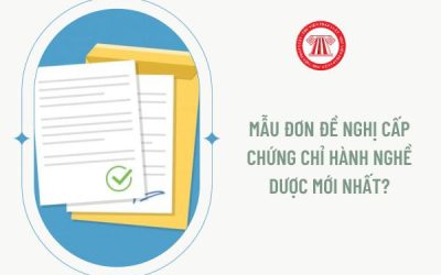 Mẫu đơn đề nghị cấp chứng chỉ hành nghề dược mới nhất